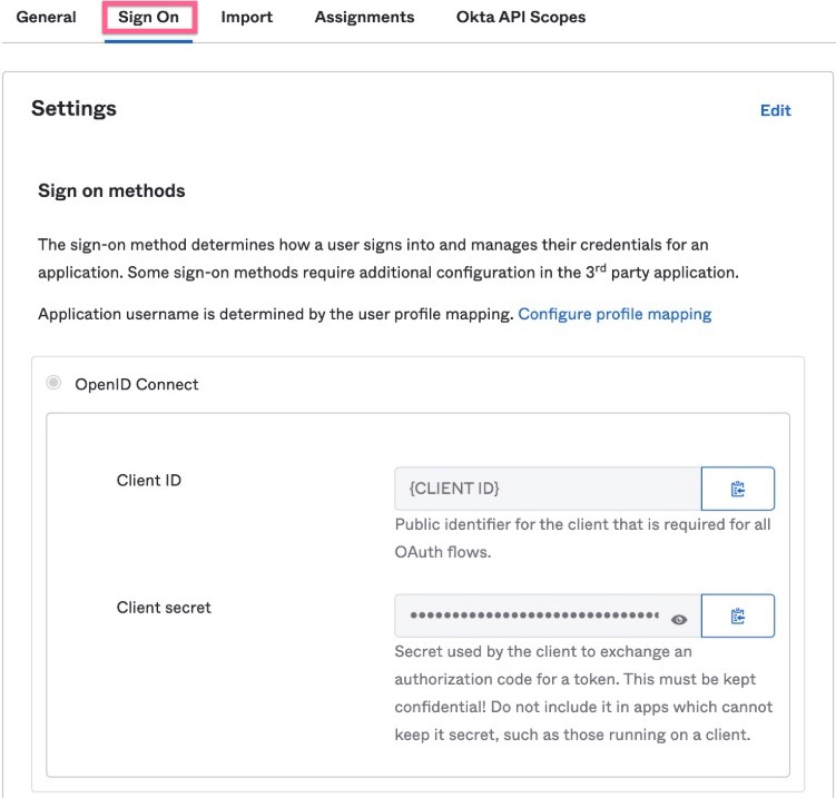 In Okta, click the Sign On tab to find the client ID and client secret.