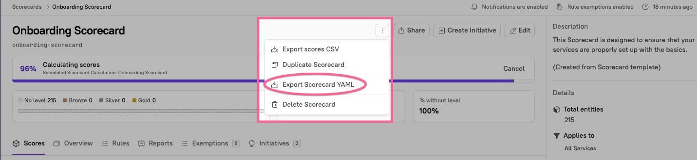 Click the 3 dots icon, then click "Export Scorecard YAML."