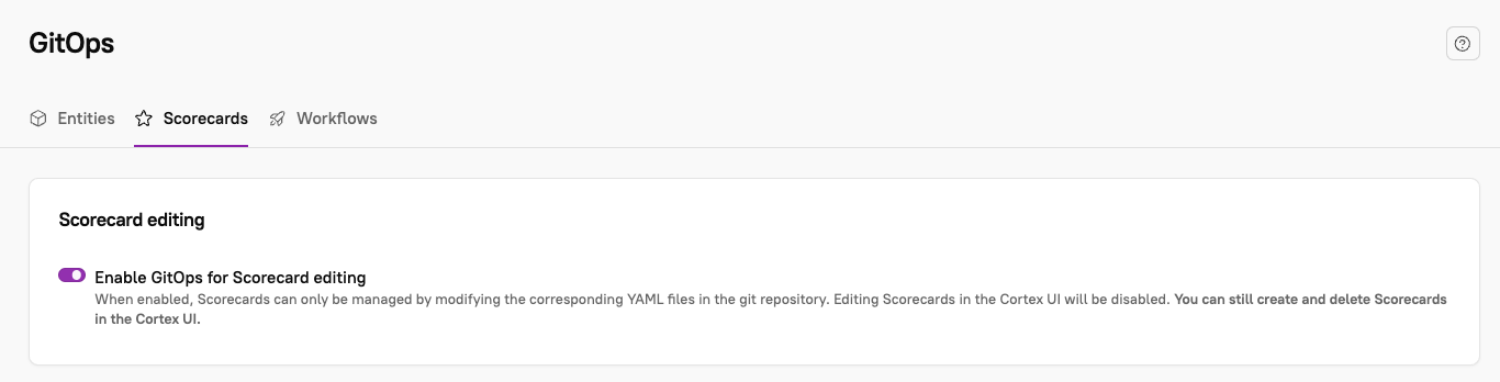 In the Scorecards tab, click the toggle to enable GitOps for Scorecard editing.